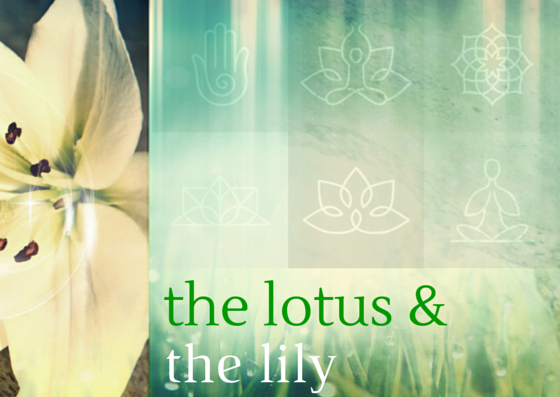 the lotus & the lily