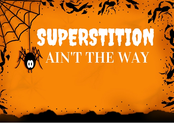 Superstition Ain't The Way - October 2015
